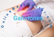 Are gallstones dangerous?