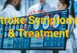 Stroke Symptoms and Treatment